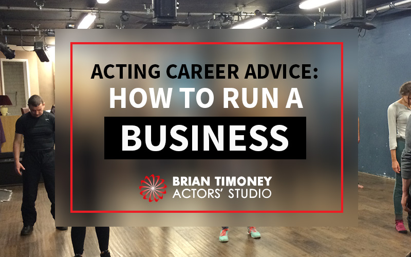 Acting-Career-Advice-How-to-Run-a-Business