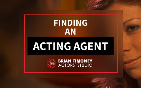 Find an acting agent