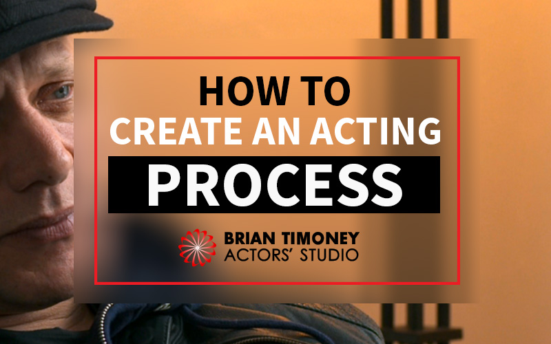 How to Create An Acting 'Process'